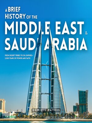 cover image of A Brief History of the Middle East & Saudi Arabia 2 in 1